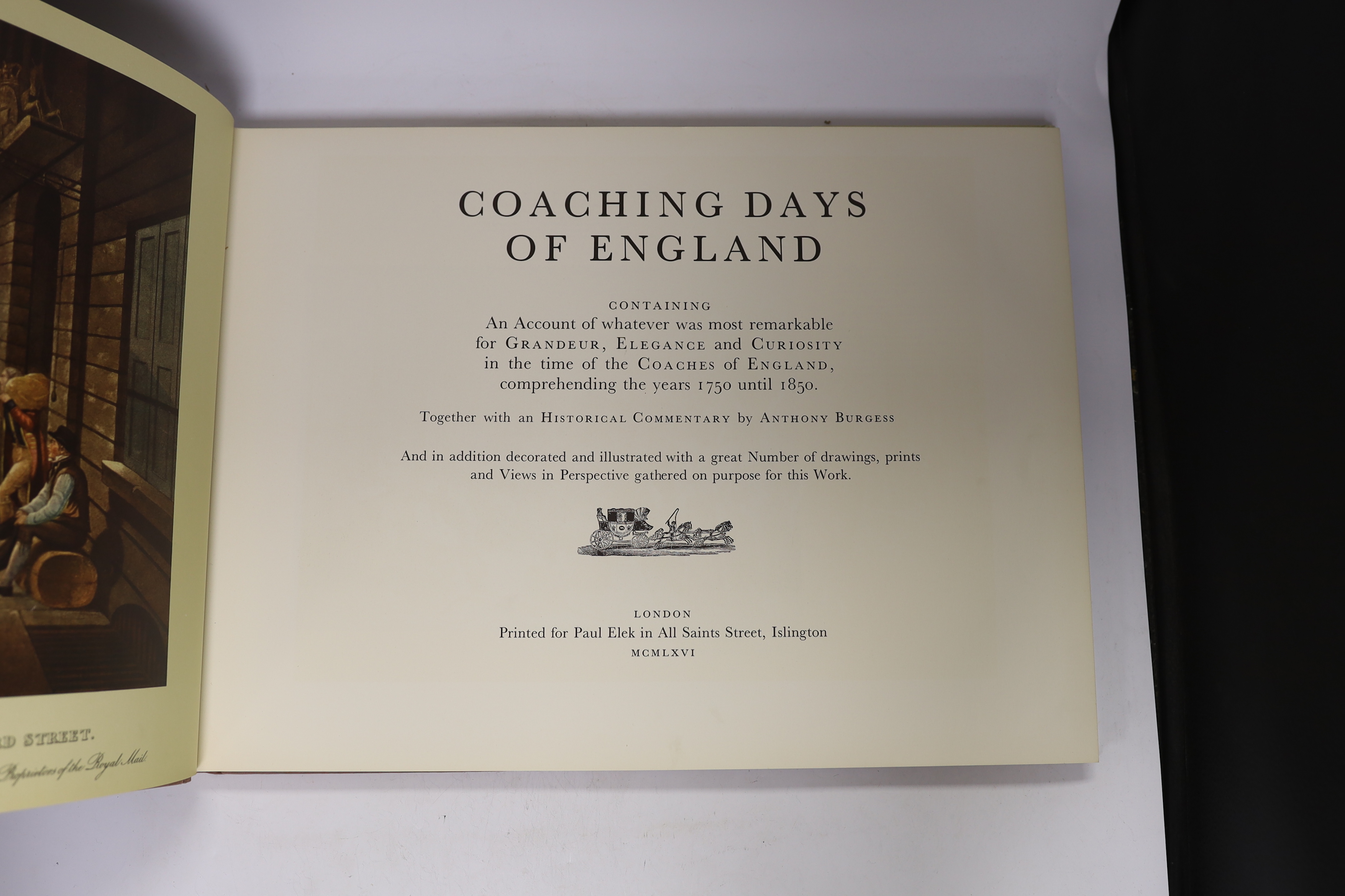 Burgess, Anthony - Coaching Days of Old England: containing an account of whatever was most remarkable ... comprehensively the years 1750 until 1850. 23 coloured plates and numerous other illus.; publishers cloth and d/w